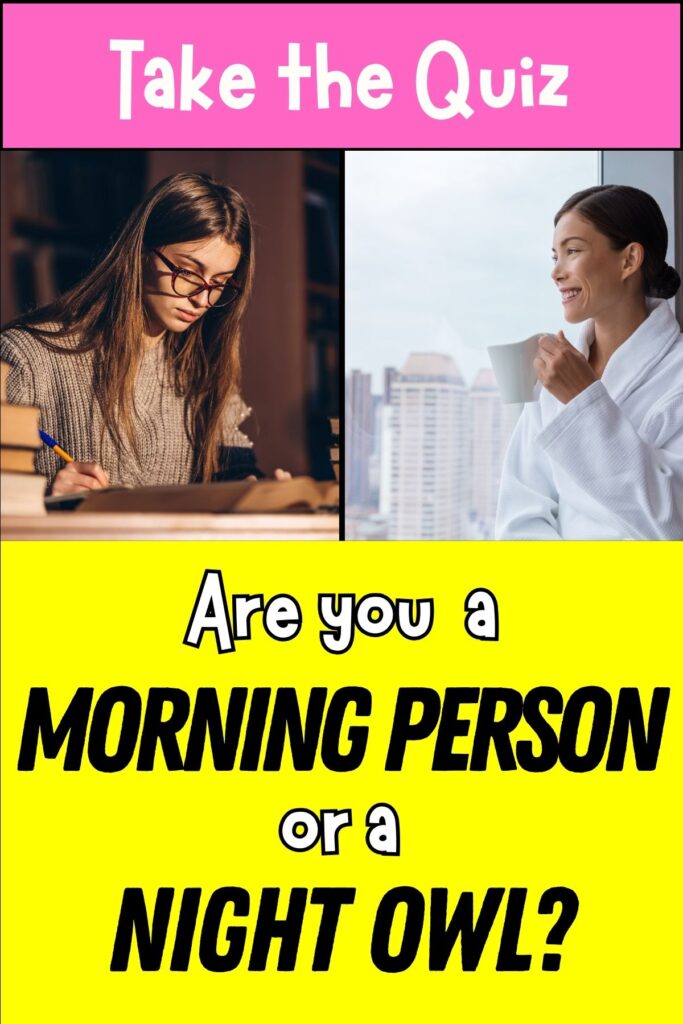 Are You A Morning Person Or A Night Owl?