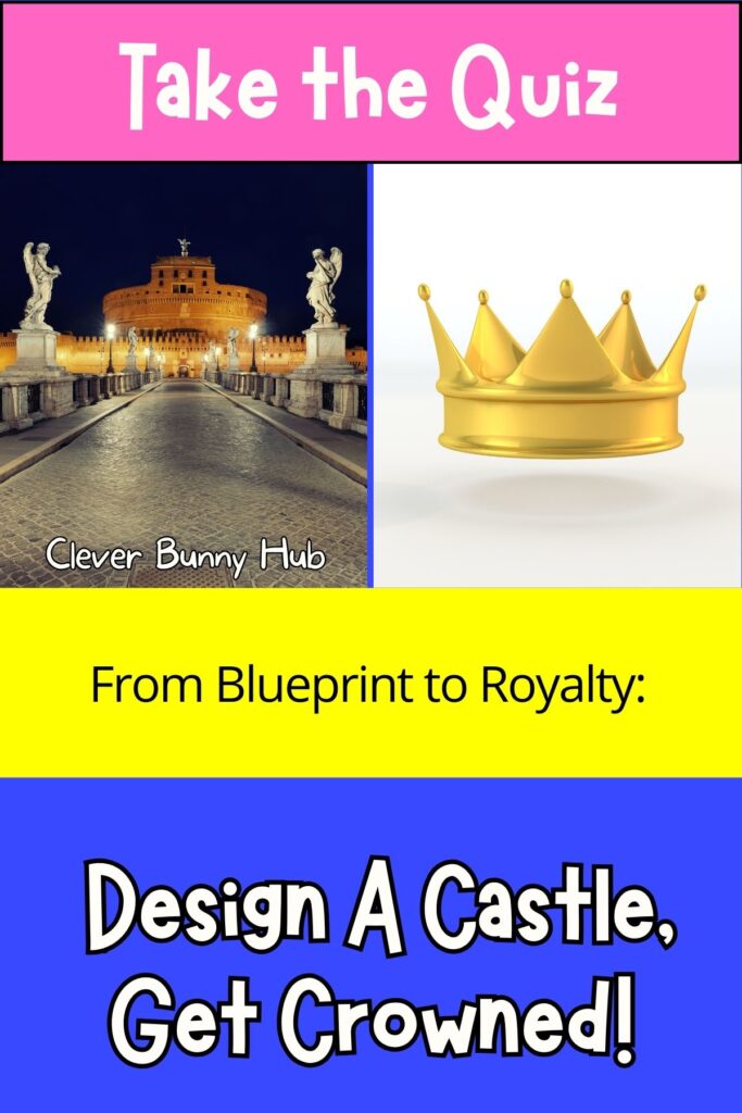 From blueprint to royalty :Design a castle. get crowned!