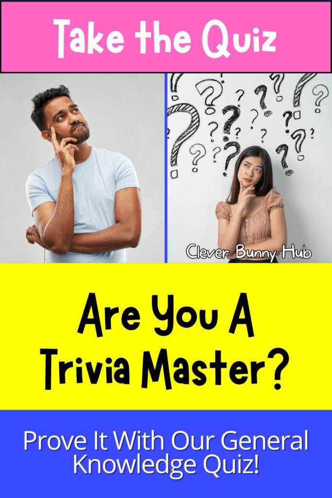 Are You A Trivia Master? Prove It With Our General Knowledge Quiz!