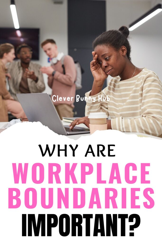 Why are workplace boundaries important?