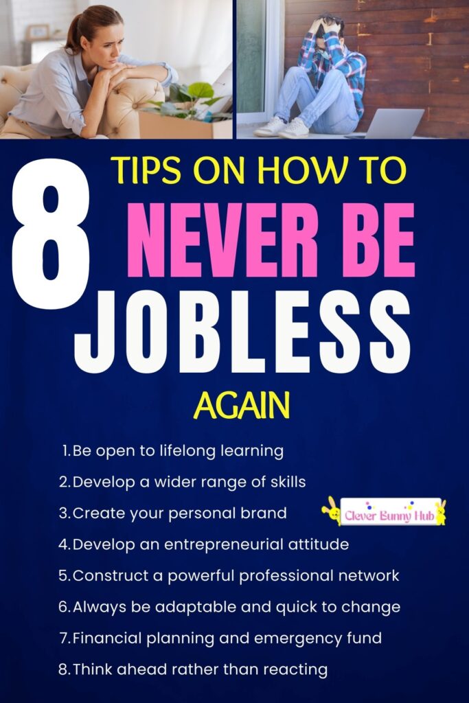 Tips on how to never be jobless again
