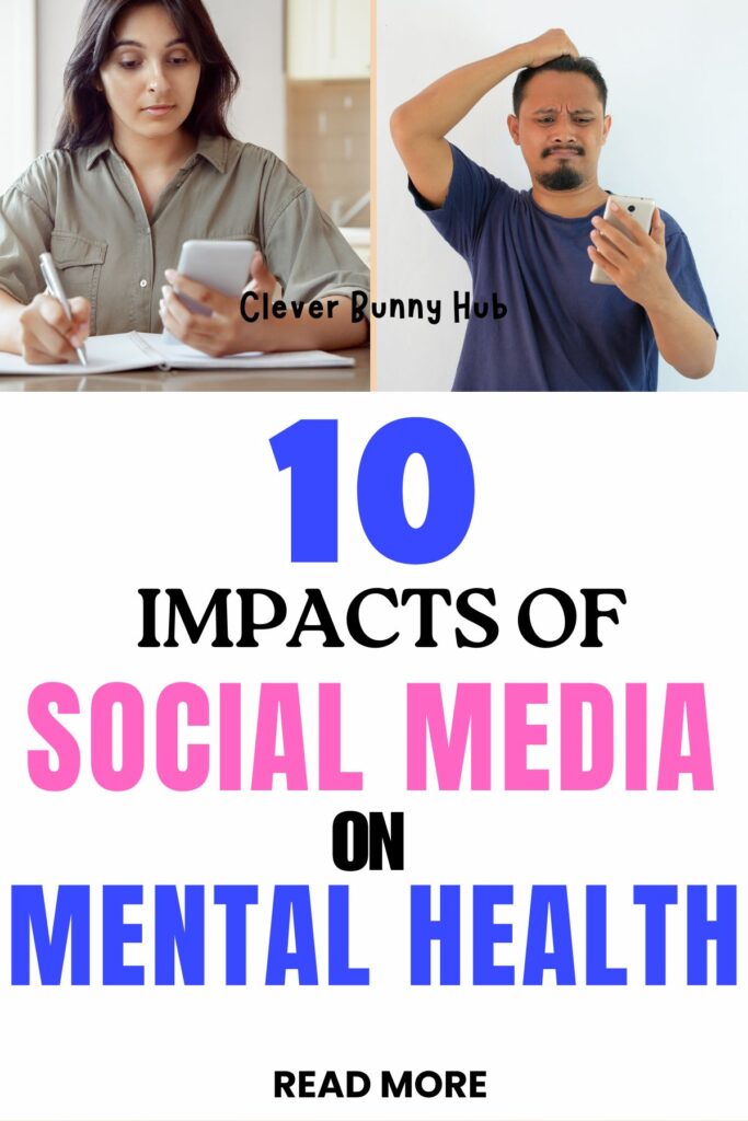 10 Impacts Of Social Media On Mental Health