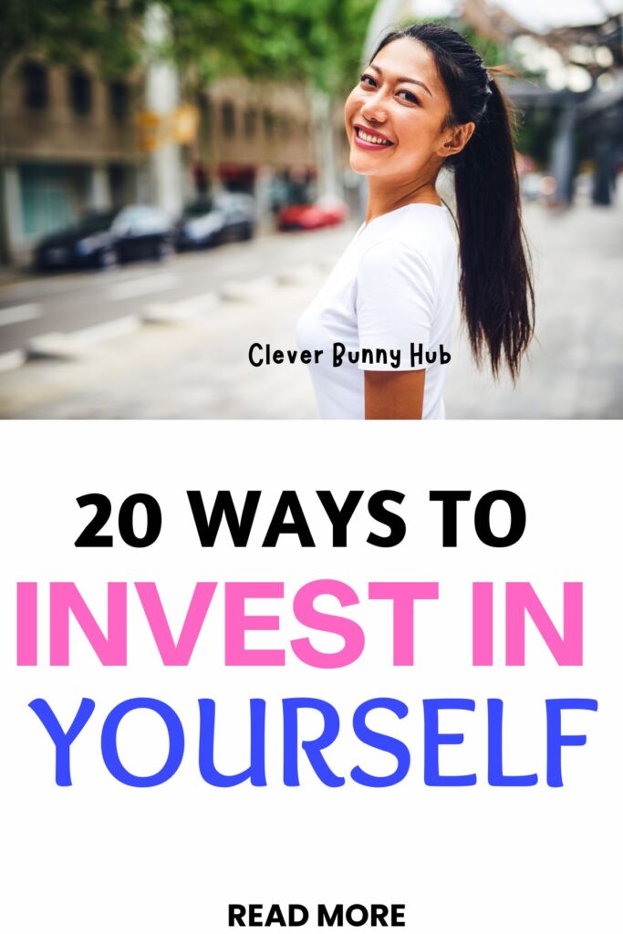 20 Ways To Invest In Yourself