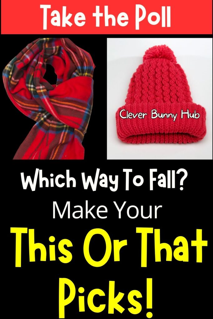 Which way to fall make your this or that picks!