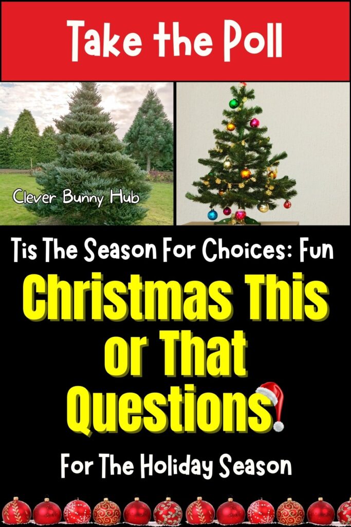Tis The Season For Choices: Fun Christmas This or That Questions For The Holiday Season