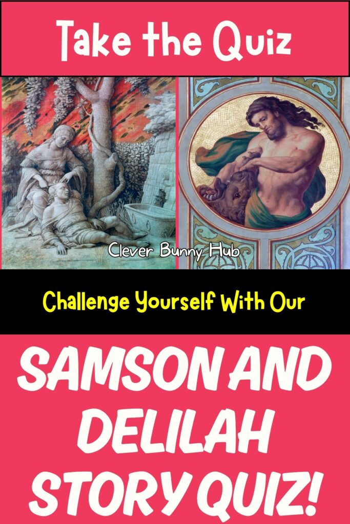 Challenge Yourself With Our Samson And Delilah Story Quiz!