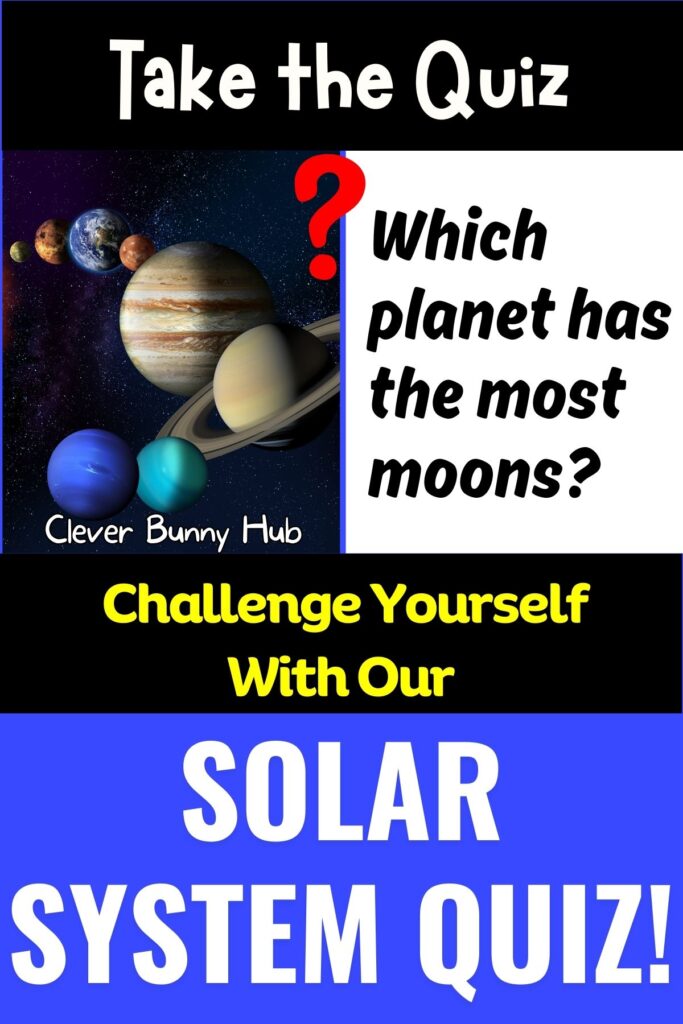 Challenge Yourself With Our Solar System Quiz!