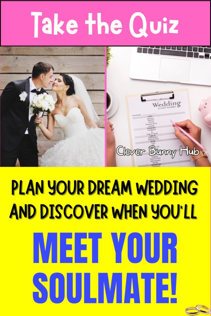 Plan Your Dream Wedding And Discover When You'll Meet Your Soulmate!